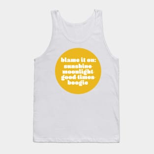 Blame it on the boogie Tank Top